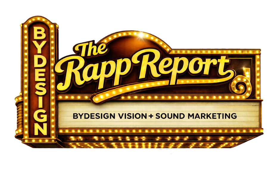 The Rapp Report · ByDesign Vision + Sound Marketing